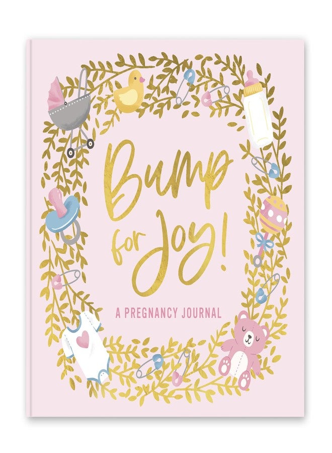Studio Oh! Guided Pregnancy Journal - Bump for Joy - Beautifully Illustrated Hardcover Journal with Storage Pockets Creates a Keepsake of Maternity Memories, Pink - Image 1